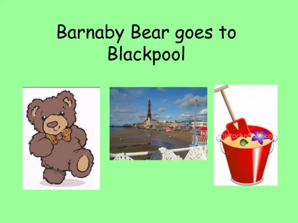 Barnaby Bear goes to Blackpool