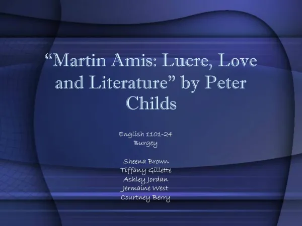 Martin Amis: Lucre, Love and Literature by Peter Childs