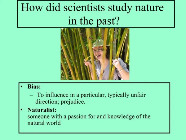 How did scientists study nature in the past