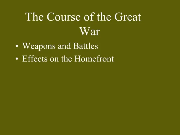 The Course of the Great War