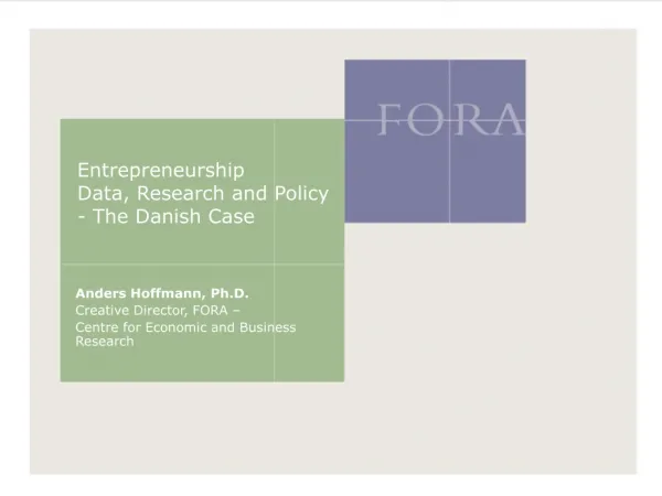 Entrepreneurship Data, Research and Policy - The Danish Case