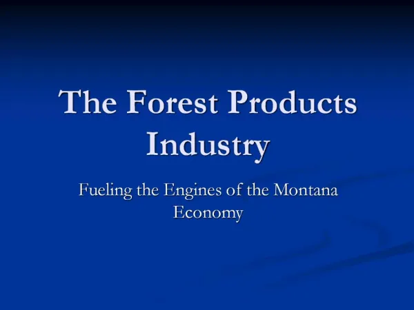 The Forest Products Industry