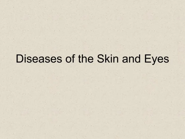 Diseases of the Skin and Eyes