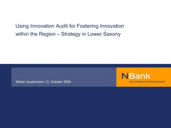 Using Innovation Audit for Fostering Innovation within the Region Strategy in Lower Saxony