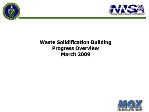Waste Solidification Building Progress Overview March 2009
