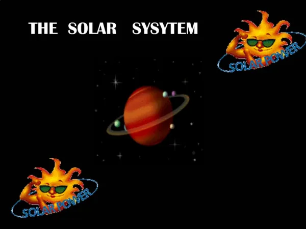 THE SOLAR SYSYTEM