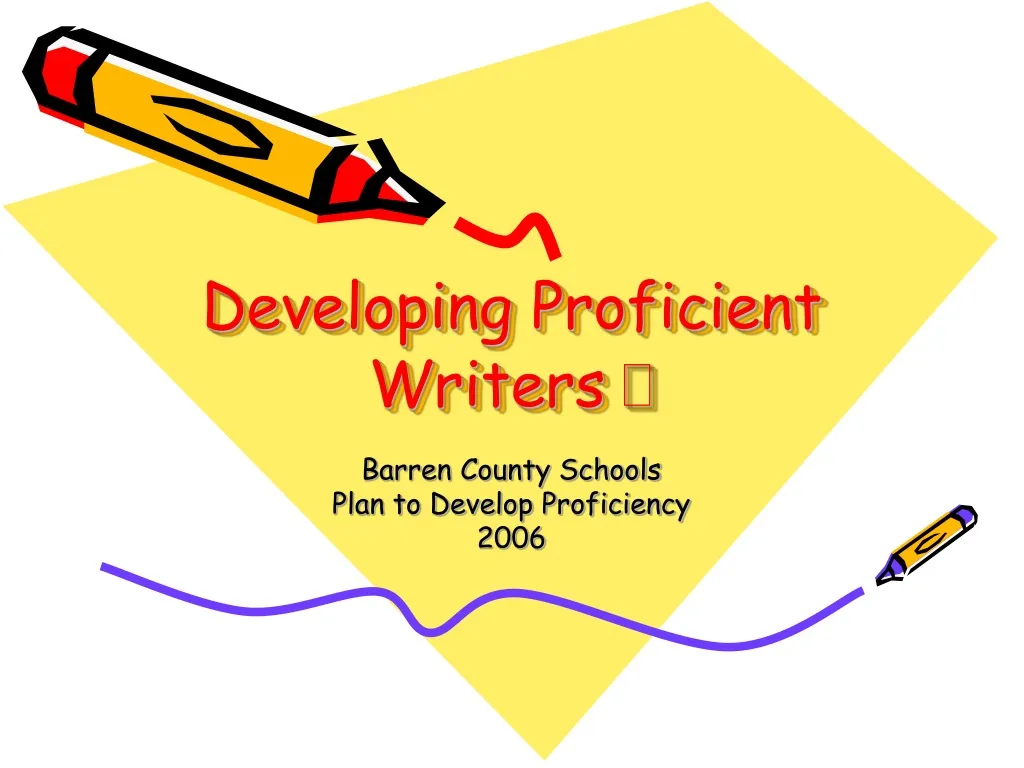 developing proficient writers