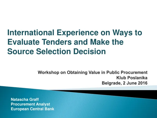 Workshop on Obtaining Value in Public Procurement Klub Poslanika Belgrade, 2 June 2016