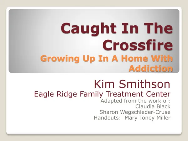 Caught In The Crossfire Growing Up In A Home With Addiction