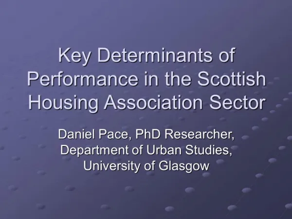 Key Determinants of Performance in the Scottish Housing Association Sector