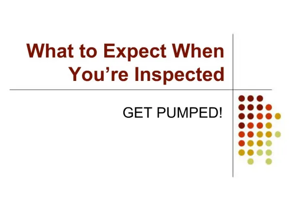 What to Expect When You re Inspected