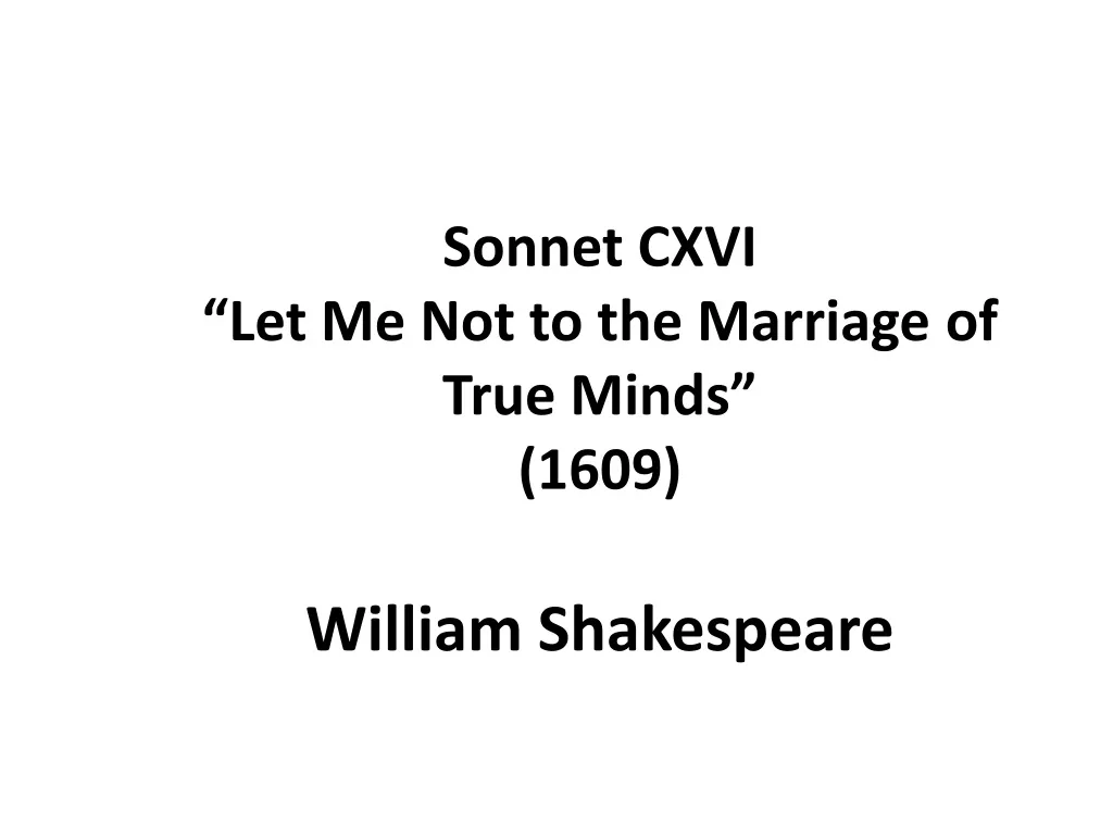 sonnet cxvi let me not to the marriage of true minds 1609 william shakespeare