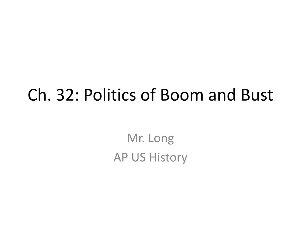 ch 32 politics of boom and bust