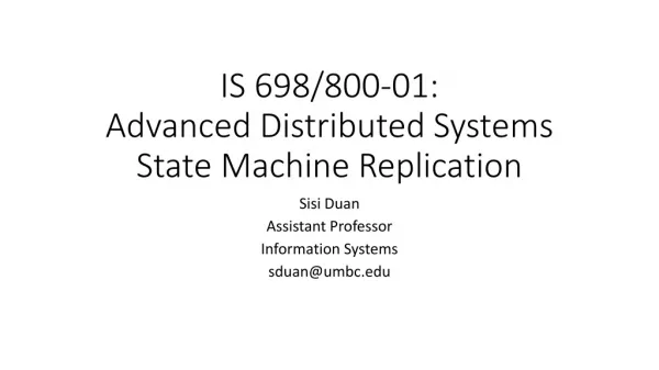 IS 698/800-01: Advanced Distributed Systems State Machine Replication