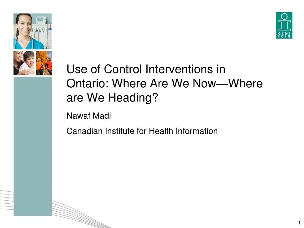 use of control interventions in ontario where are we now where are we heading