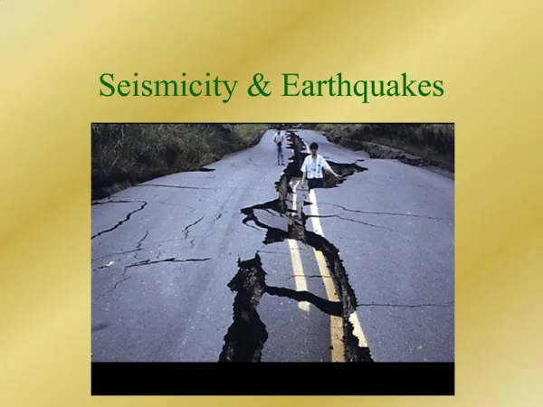 Seismicity Earthquakes