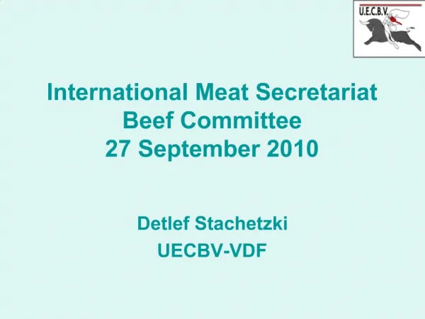 International Meat Secretariat Beef Committee 27 September 2010