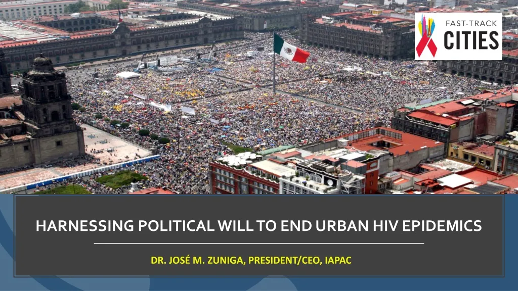 harnessing political will to end urban hiv epidemics
