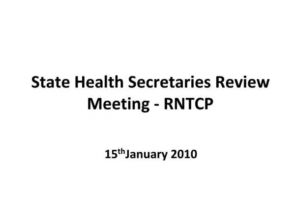 State Health Secretaries Review Meeting - RNTCP