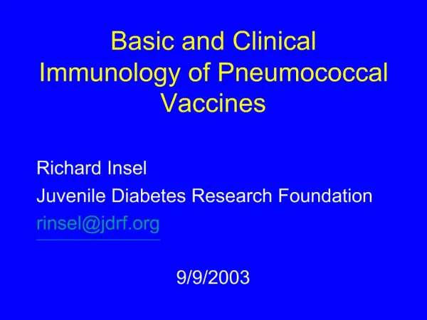 Basic and Clinical Immunology of Pneumococcal Vaccines