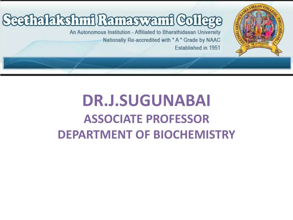 dr j sugunabai dr j sugunabai associate professor department of biochemistry