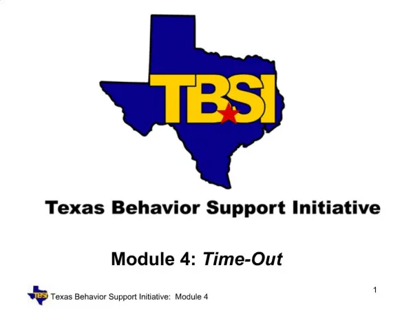 Texas Behavior Support Initiative: Module 4