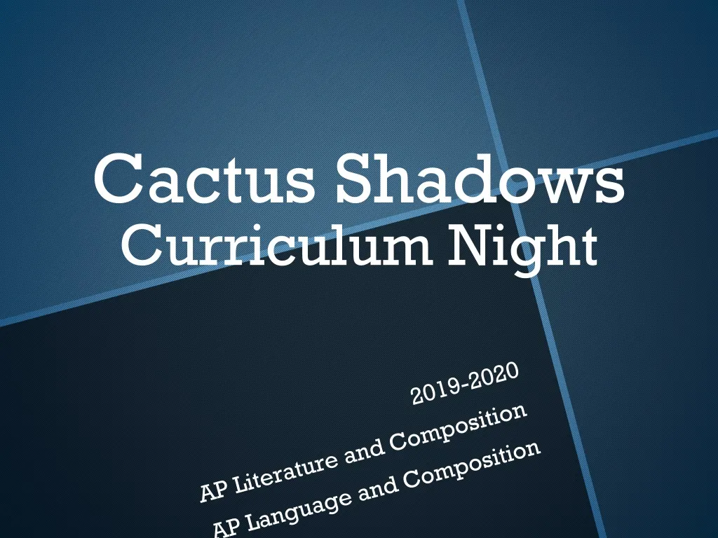 cactus shadows curriculum night