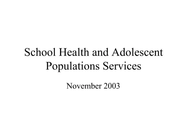 School Health and Adolescent Populations Services