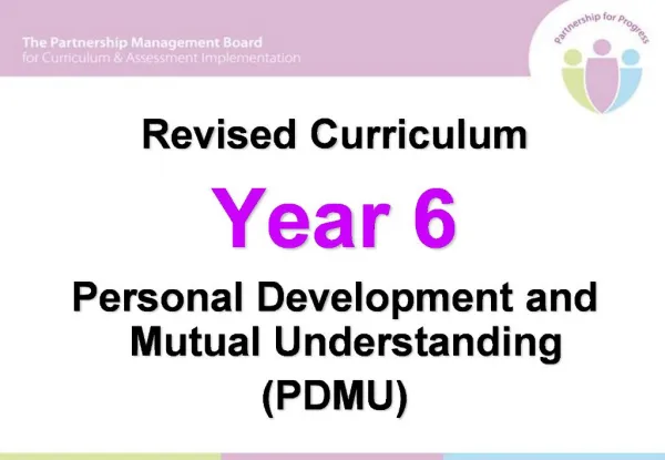 Revised Curriculum Year 6 Personal Development and Mutual Understanding PDMU