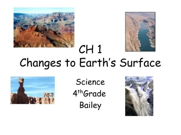 CH 1 Changes to Earth s Surface