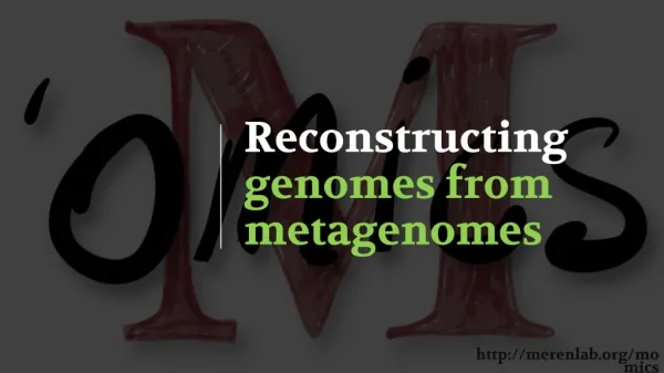 Reconstructing genomes from metagenomes