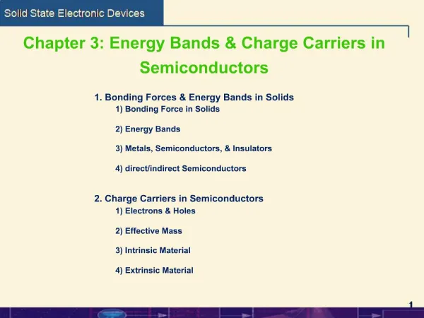 Chapter 3: Energy Bands Charge Carriers in Semiconductors
