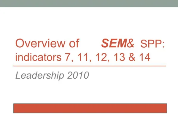 Overview of SEM SPP: indicators 7, 11, 12, 13 14