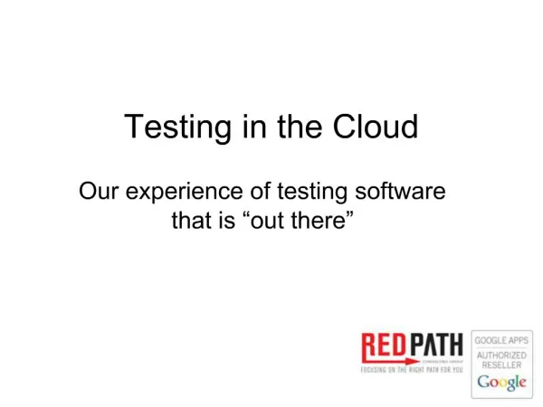 Testing in the Cloud