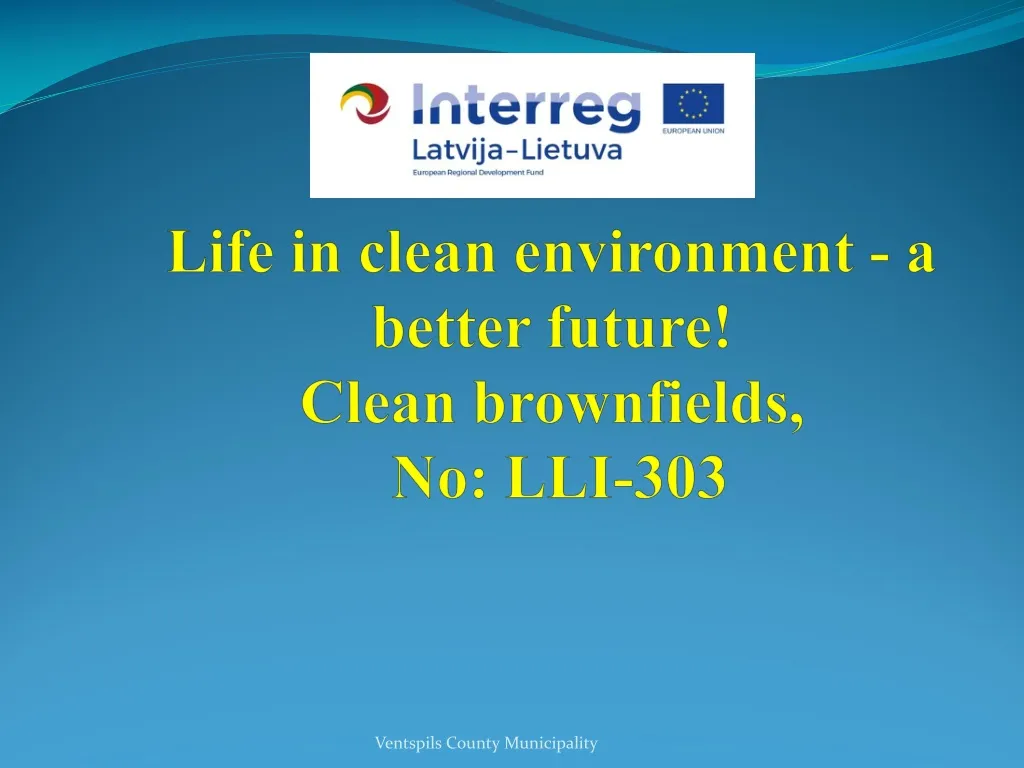 life in clean environment a better future clean brownfields no lli 303