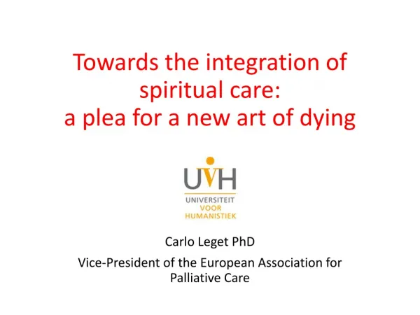 Towards the integration of spiritual care: a plea for a new art of dying