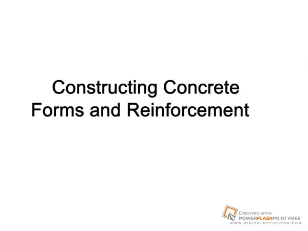 Constructing Concrete Forms and Reinforcement