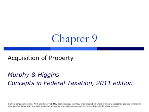 Acquisition of Property Murphy Higgins Concepts in Federal Taxation, 2011 edition