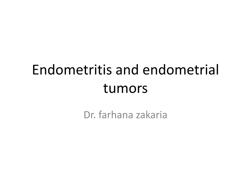 endometritis and endometrial tumors