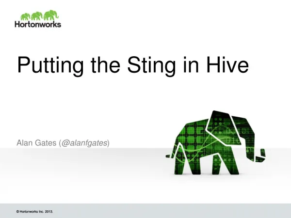 Putting the Sting in Hive