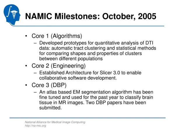 NAMIC Milestones: October, 2005