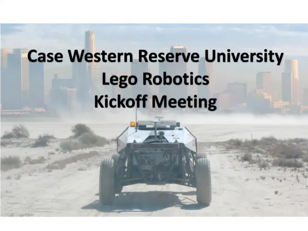Case Western Reserve University Lego Robotics Kickoff Meeting