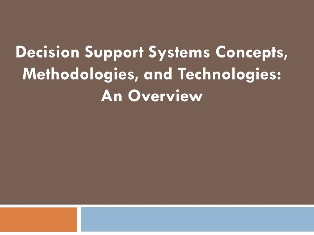 decision support systems concepts methodologies and technologies an overview