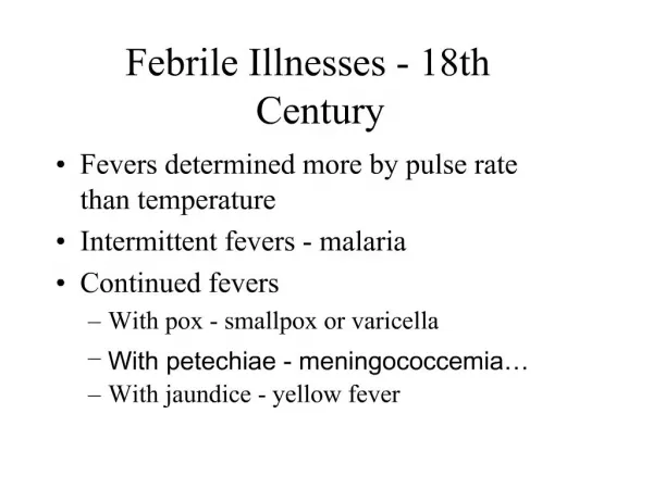 Febrile Illnesses - 18th Century