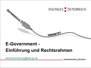E-Government - Einf hrung und Rechtsrahmen bernhard.karningbka.gv.at - slide 1