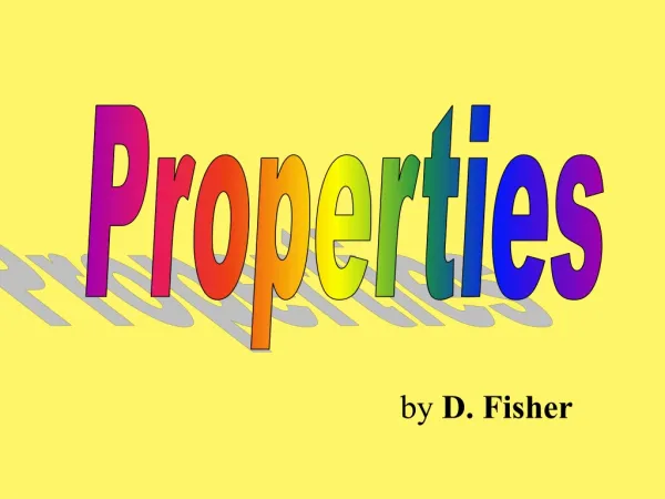 properties