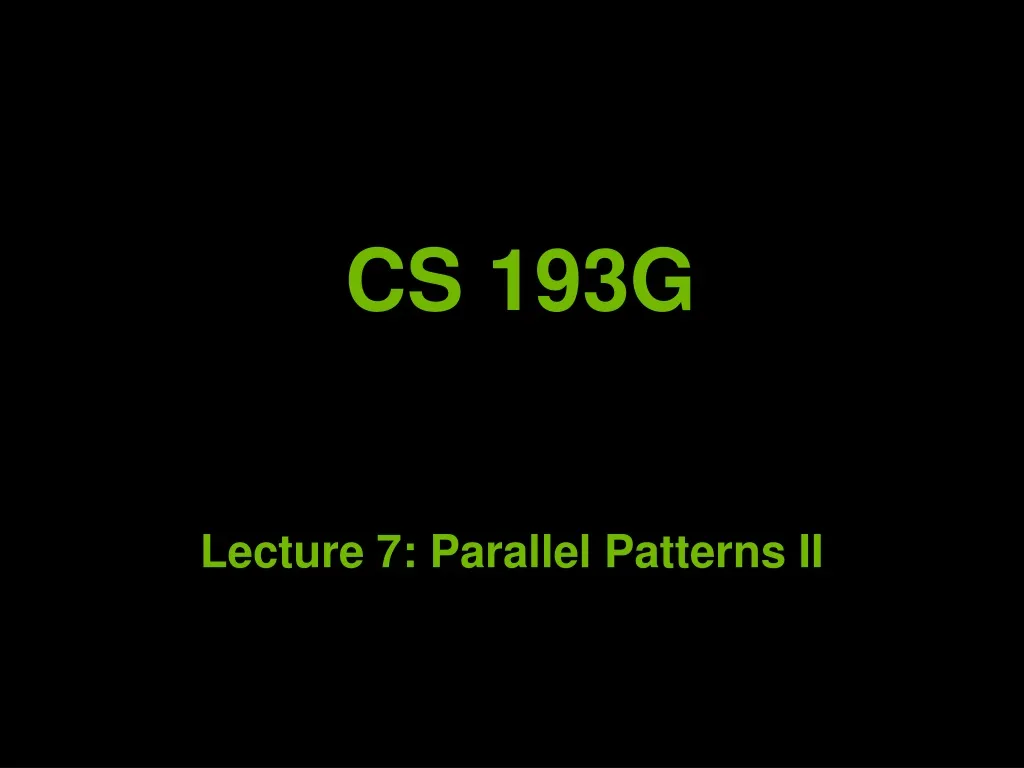 lecture 7 parallel patterns ii