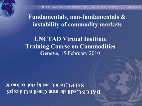 UNCTAD Virtual Institute Training Course on Commodities Geneva, 15 February 2010