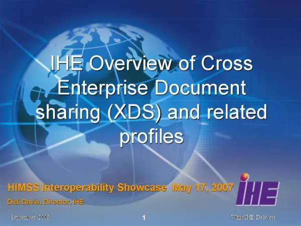 IHE Overview of Cross Enterprise Document sharing XDS and related profiles