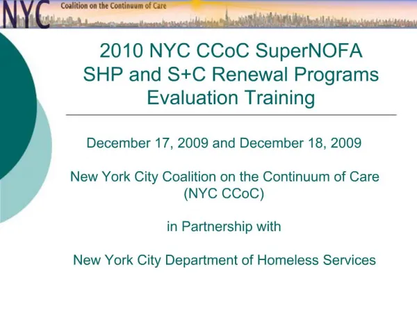 2010 NYC CCoC SuperNOFA SHP and SC Renewal Programs Evaluation Training